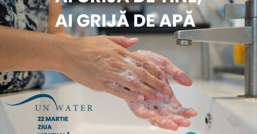 Ai grijă de tine, ai grijă de apă!